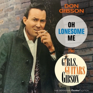 Gibson Don - Oh Lonesome Me/ Girls, Guitars And Gibson in der Gruppe CD / Country bei Bengans Skivbutik AB (3936641)