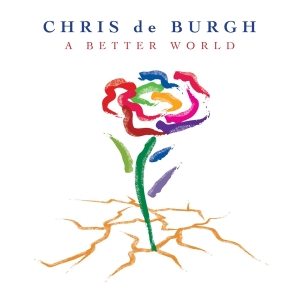 Chris De Burgh - A Better World in der Gruppe CD / Pop-Rock bei Bengans Skivbutik AB (3936690)