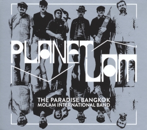 Paradise Bangkok Molam International Band - Planet Lam in der Gruppe CD / Elektroniskt,World Music bei Bengans Skivbutik AB (3936712)