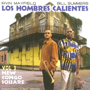 Los Hombres Calientes - Volume 3: Congo Square in der Gruppe CD / Elektroniskt,World Music bei Bengans Skivbutik AB (3936779)