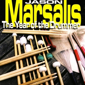 Jason Marsalis - The Year Of The Drummer in der Gruppe CD / Jazz bei Bengans Skivbutik AB (3936781)