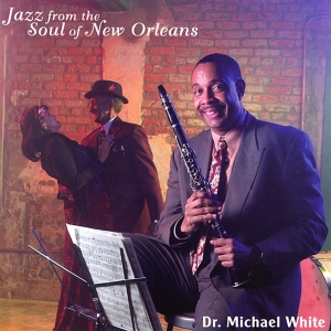 Michael White - Jazz From The Soul Of.. in der Gruppe CD / Jazz bei Bengans Skivbutik AB (3936787)