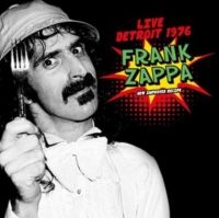 Zappa Frank - Live Detroit 1976 in der Gruppe Labels / Woah Dad / Dold_tillfall bei Bengans Skivbutik AB (3937335)