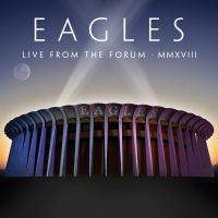 Eagles - Live From The Forum Mmxviii in der Gruppe CD / Pop-Rock bei Bengans Skivbutik AB (3937488)