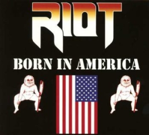 Riot - Born In America in der Gruppe CD / Hårdrock bei Bengans Skivbutik AB (3938133)