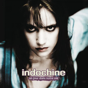 Indochine - Un Jour Dans Notre Vie in der Gruppe CD / Pop-Rock bei Bengans Skivbutik AB (3938437)