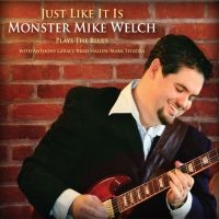 Welch Monster Mike - Just Like It Is in der Gruppe CD / Blues,Jazz bei Bengans Skivbutik AB (3939326)