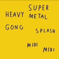 Super Heavy Metal - Gong Splash Midi Midi in der Gruppe Labels / Woah Dad / Dold_tillfall bei Bengans Skivbutik AB (3942346)