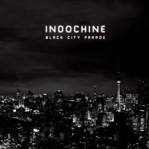 Indochine - Black City Parade in der Gruppe CD / Fransk Musik,Pop-Rock bei Bengans Skivbutik AB (3944642)