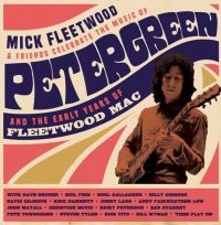 Mick Fleetwood And Friends - Celebrate The Music Of Peter Green in der Gruppe UNSERE TIPPS / Weihnachtsgeschenktipp CD bei Bengans Skivbutik AB (3944970)