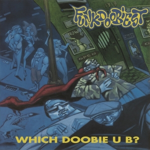 Funkdoobiest - Which Doobie U B ? in der Gruppe UNSERE TIPPS / Weihnachtsgeschenktipp Vinyl bei Bengans Skivbutik AB (3946183)