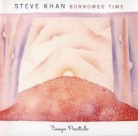 Khan Steve - Borrowed Time in der Gruppe CD / Jazz bei Bengans Skivbutik AB (3948720)