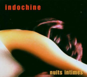 Indochine - Nuits Intimes in der Gruppe CD / Rock bei Bengans Skivbutik AB (3949180)