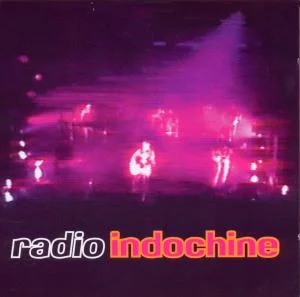 Indochine - Radio Indochine in der Gruppe UNSERE TIPPS / Weihnachtsgeschenktipp CD bei Bengans Skivbutik AB (3950932)