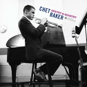 Chet Baker - Sextet & Quartet in der Gruppe VINYL / Jazz bei Bengans Skivbutik AB (3951591)