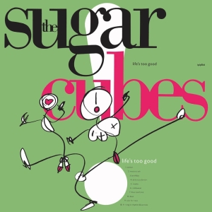 Sugarcubes - Life's Too Good in der Gruppe CD / Pop-Rock,Övrigt bei Bengans Skivbutik AB (3951693)