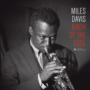 Miles Davis - Birth Of The Cool in der Gruppe UNSERE TIPPS / Weihnachtsgeschenktipp Vinyl bei Bengans Skivbutik AB (3951732)