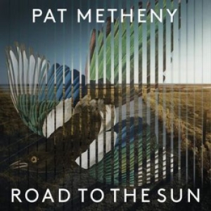 Pat Metheny - Road To The Sun in der Gruppe UNSERE TIPPS / Weihnachtsgeschenktipp CD bei Bengans Skivbutik AB (3956646)