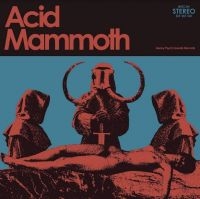 Acid Mammoth - Acid Mammoth in der Gruppe VINYL / Hårdrock bei Bengans Skivbutik AB (3961919)