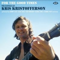 Various Artists - For The Good Times - The Songs Of K in der Gruppe CD / Country bei Bengans Skivbutik AB (3962192)