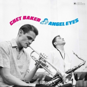 Chet Baker - Angel Eyes in der Gruppe VINYL / Jazz bei Bengans Skivbutik AB (3962411)