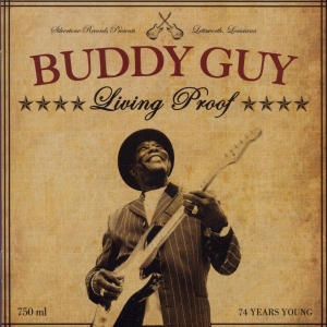 Buddy Guy - Living Proof in der Gruppe UNSERE TIPPS / Weihnachtsgeschenktipp Vinyl bei Bengans Skivbutik AB (3963489)