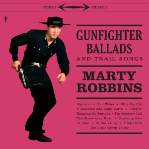 Marty Robbins - Gunfighter Ballads And Trail Songs in der Gruppe VINYL / Country bei Bengans Skivbutik AB (3963507)