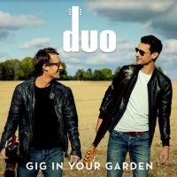 Duo - Gig In Your Garden in der Gruppe CD / Pop-Rock bei Bengans Skivbutik AB (3963768)