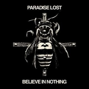 Paradise Lost - Believe In Nothing in der Gruppe CD / Hårdrock bei Bengans Skivbutik AB (3964312)