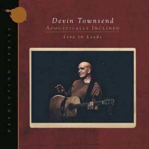 Townsend Devin - Devolution Series #1 - Acoustically Inclined, Live In Leeds   in der Gruppe CD / Hårdrock bei Bengans Skivbutik AB (3965808)