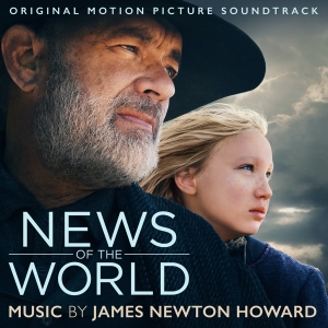 James Newton Howard - News Of The World (Neues Aus Der Welt) in der Gruppe CD / Film-Musikal bei Bengans Skivbutik AB (3965813)