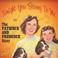 Patience And Prudence - Toinght You Belong To Me in der Gruppe CD / Pop-Rock bei Bengans Skivbutik AB (3971752)