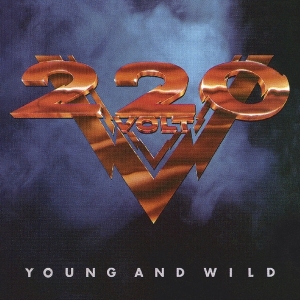 Two Hundred Twenty Volt - Young And Wild in der Gruppe CD / Hårdrock/ Heavy metal bei Bengans Skivbutik AB (3975239)