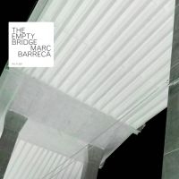 Barreca Marc - Empty Bridge in der Gruppe CD / Pop-Rock bei Bengans Skivbutik AB (3975897)