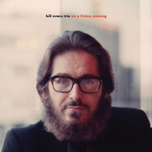 Bill Evans Trio - On A Friday Evening in der Gruppe CD / Jazz bei Bengans Skivbutik AB (3976136)