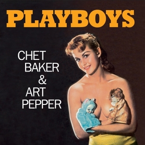 Art Pepper Chet Baker - Playboys in der Gruppe UNSERE TIPPS / Weihnachtsgeschenktipp Vinyl bei Bengans Skivbutik AB (3976278)