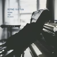 Kaftan Bernd - Rooms & Paces in der Gruppe CD / Jazz bei Bengans Skivbutik AB (3976684)