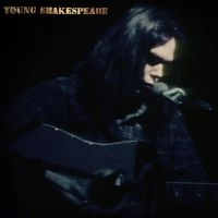 NEIL YOUNG - YOUNG SHAKESPEARE in der Gruppe CD / Pop-Rock bei Bengans Skivbutik AB (3977069)