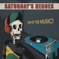 Saturday Heroes - Turn Up The Music in der Gruppe -Start Gaphals bei Bengans Skivbutik AB (3978481)