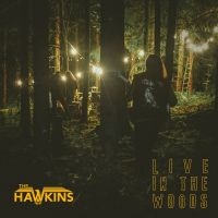 Hawkins - Live In The Woods in der Gruppe -Start Gaphals bei Bengans Skivbutik AB (3978488)