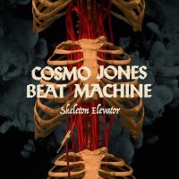 Cosmo Jones Beat Machine - Skeleton Elevator in der Gruppe CD / Pop-Rock bei Bengans Skivbutik AB (3979886)