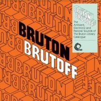 Blandade Artister - Bruton Brutoff - The Ambient Electr in der Gruppe VINYL / Pop-Rock bei Bengans Skivbutik AB (3981750)