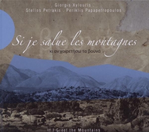 Xylouris - Si Je Salue Les Montagnes in der Gruppe CD / Elektroniskt,World Music bei Bengans Skivbutik AB (3981986)