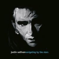 Justin Sullivan - Navigating By The Stars in der Gruppe VINYL / Pop-Rock bei Bengans Skivbutik AB (3982282)