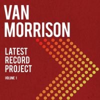 Van Morrison - Latest Record Project Volume I in der Gruppe UNSERE TIPPS / Weihnachtsgeschenktipp CD bei Bengans Skivbutik AB (3982430)