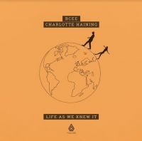 BCEE AND HAINING CHARLOTTE - LIFE AS WE KNEW IT in der Gruppe VINYL / Dance-Techno,Pop-Rock bei Bengans Skivbutik AB (3982744)