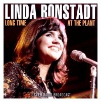 Ronstadt Linda - Long Time At The Plant (Live Broadc in der Gruppe CD bei Bengans Skivbutik AB (3985651)