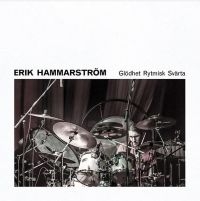 Hammarström Erik - Glödhet Rytmisk Svärta in der Gruppe VINYL / Jazz,Pop-Rock bei Bengans Skivbutik AB (3987513)