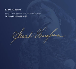 Sarah Vaughan - Live At The Berlin Philharmonie 1969 in der Gruppe CD / Jazz bei Bengans Skivbutik AB (3988904)