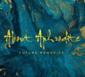 About Aphrodite - Future Memories in der Gruppe CD / Pop-Rock bei Bengans Skivbutik AB (3989543)